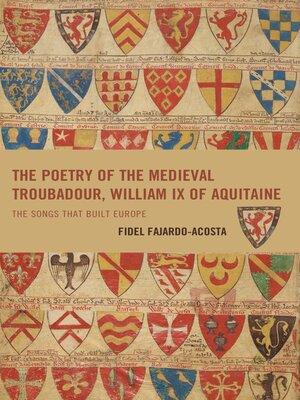 cover image of The Poetry of the Medieval Troubadour, William IX of Aquitaine
